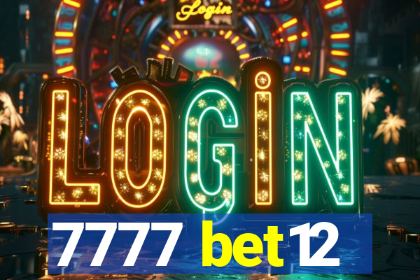 7777 bet12